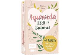Ayurveda – Leben inBalance – 64 Karten für Körper,