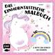 Das einhorntastische Malbuch: AusmalbuchEinhorn mi