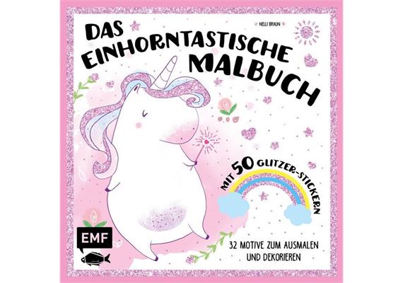 Das einhorntastische Malbuch: AusmalbuchEinhorn mi