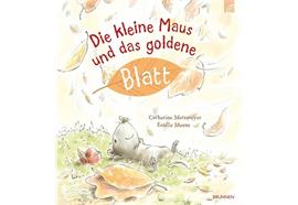 Die kleine Maus und das goldene Blatt