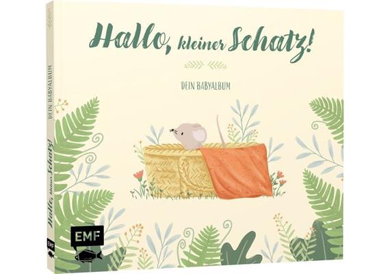Hallo, kleiner Schatz! – Dein Babyalbum