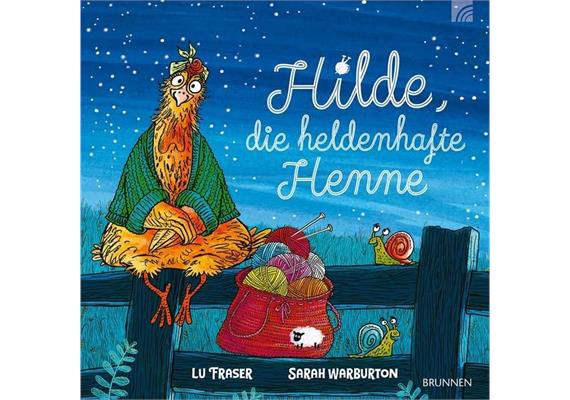 Hilde, die heldenhafte Henne