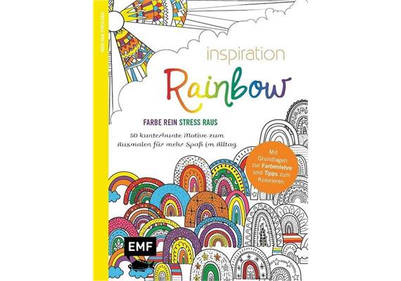 Inspiration Rainbow – 50 kunterbunte Motive zum Au