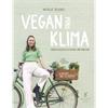 Vegan fürs Klima - Einfach nachhaltig kochen und g